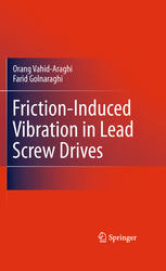 Frictioninduced Vibration In Lead Screw Drives 1st Edition Orang Vahidaraghi