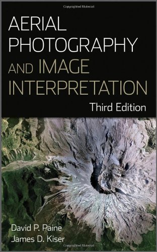 Aerial Photography And Image Interpretation 3rd Edition David P Paine