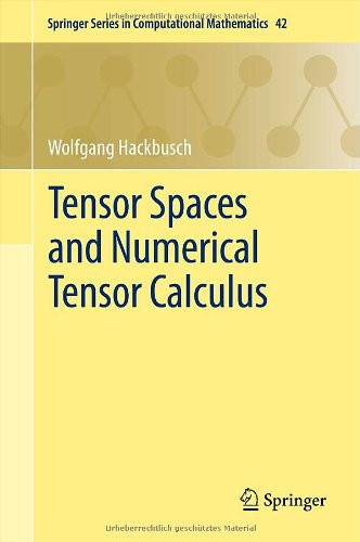 Tensor Spaces And Numerical Tensor Calculus 1st Edition Wolfgang Hackbusch Auth