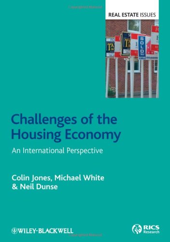 Challenges Of The Housing Economy An International Perspective Real Estate Issues 1st Edition Colin Jones
