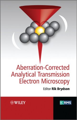 Aberrationcorrected Analytical Electron Microscopy Rms Royal Microscopical Society 1st Edition Rik Brydson