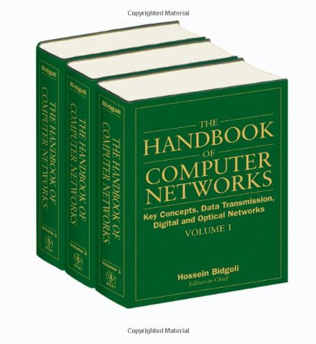 The Handbook Of Computer Networks Key Concepts Data Transmission And Digital And Optical Networks Volume 1 Volume 1 Hossein Bidgoli