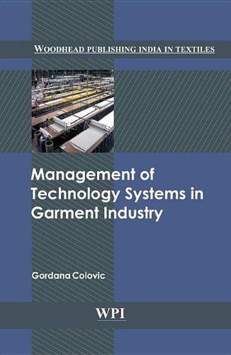 Management Of Technology Systems In The Garment Industry Woodhead Publishing India Gordana Colovic