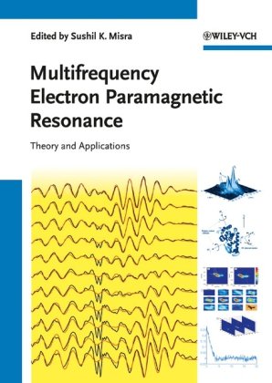 Multifrequency Electron Paramagnetic Resonance 1st Edition Sushil K Misra