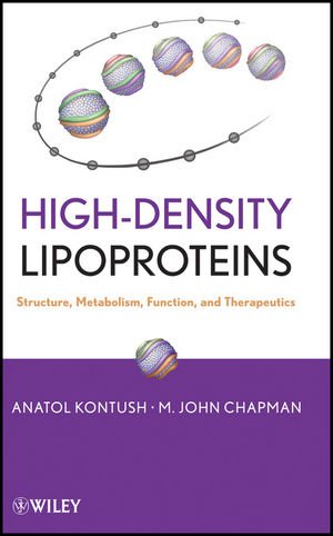 Highdensity Lipoproteins Structure Metabolism Function And Therapeutics 1st Edition Anatol Kontush