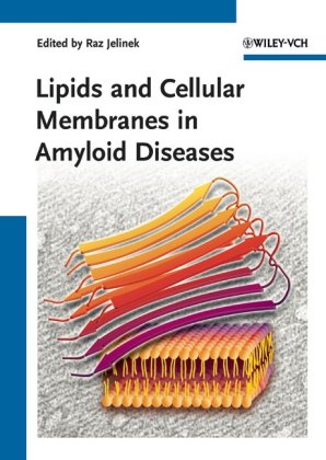 Lipids And Cellular Membranes In Amyloid Diseases 1st Edition Raz Jelinek