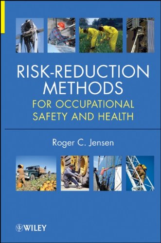 Risk Reduction Methods For Occupational Safety And Health 1st Edition Roger C Jensen