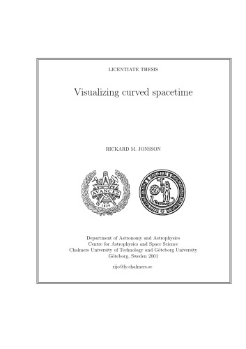 Visualizing Curved Spacetime Licentiate Thesis Rickard Jonsson