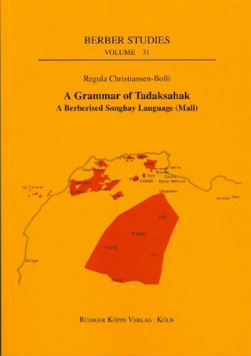 A Grammar Of Tadaksahak A Berberised Songhay Language Mali 1 Aufl Regula Christiansenbolli
