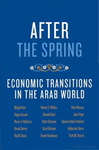 After The Spring Economic Transitions In The Arab World Magdi Amin