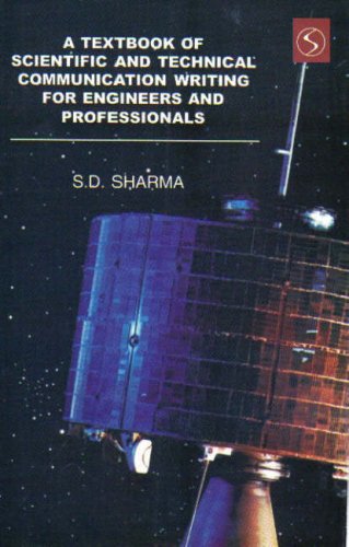 Textbook Of Scientific And Technical Communication Writing For Engineers And Professionals Sd Sharma