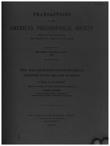 Nalarayadavadanticarita Adventures Of King Nala And Davadanti A Work In Old Gujarati Transactions Aps Ernest Bende