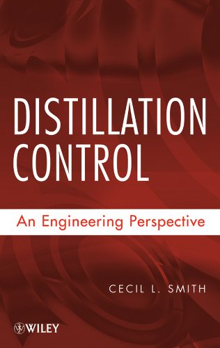 Distillation Control An Engineering Perspective 1st Edition Cecil Smith