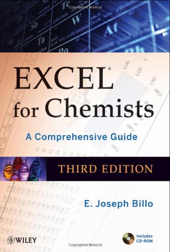 Excel For Chemists With Cdrom A Comprehensive Guide 3rd Edition E Joseph Billo