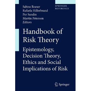 Handbook Of Risk Theory Epistemology Decision Theory Ethics And Social Implications Of Risk 1st Edition Prof Sabine Roeser