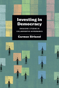 Investing In Democracy Engaging Citizens In Collaborative Governance Carmen Sirianni