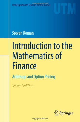 Introduction To The Mathematics Of Finance Arbitrage And Option Pricing 2nd Steven Roman