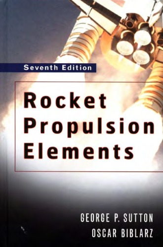 Rocket Propulsion Elements 7th Edition George P Sutton Oscar Biblarz