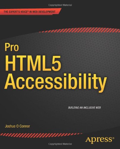 Pro Html5 Accessibility 1st Edition Joshue O Connor