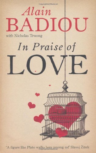 In Praise Of Love 1st Edition Alain Badiou Nicolas Truong Translated By Peter Bush