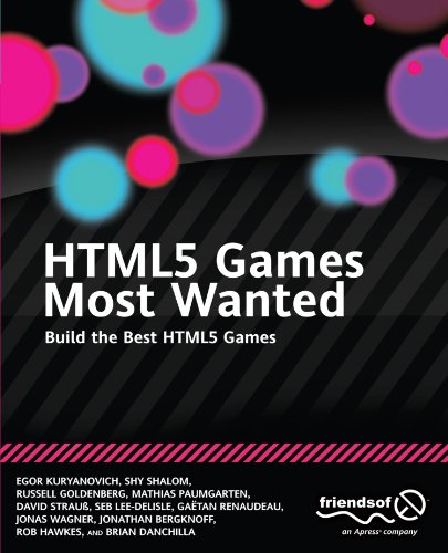 Html5 Games Most Wanted Build The Best Html5 Games 1st Edition Egor Kuryanovich