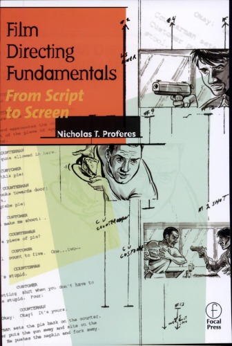 Film Directing Fundamentals From Script To Screen 1st Edition Nicholas T Proferes