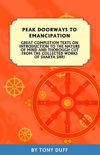Peak Doorways To Emancipation Second Tony Duff Shakya Shri