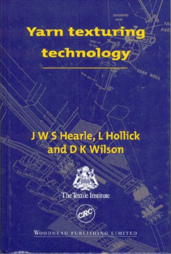 Yarn Texturing Technology Woodhead Publishing Series In Textiles J W S Hearle