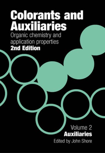 Colorants And Auxiliaries Vol 2 Organic Chemistry And Application Properties J Shore