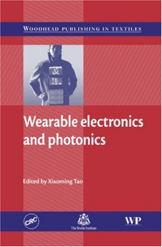 Wearable Electronics And Photonics Xm Tao