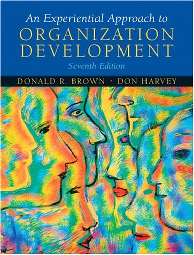 An Experiential Approach To Organization Development 7th Edition Donald R Brown