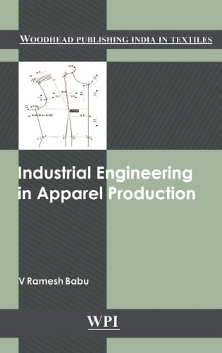 Industrial Engineering In Apparel Production 1st Edition V Ramesh Babu