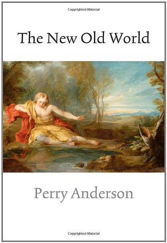 The New Old World Perry Anderson