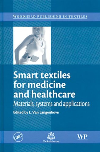 Smart Textiles For Medicine And Healthcare Materials Systems And Applications 1st Edition L Van Langenhove