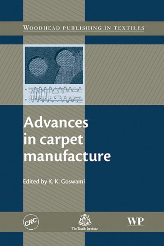 Advances In Carpet Manufacture 1st Edition K K Goswami
