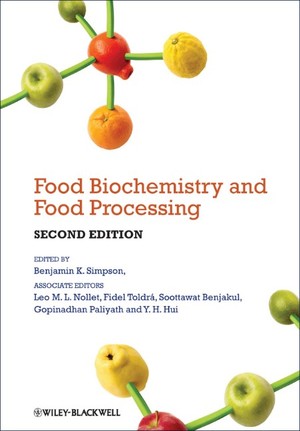 Food Biochemistry And Food Processing 2nd Edition Benjamin K Simpson Editor