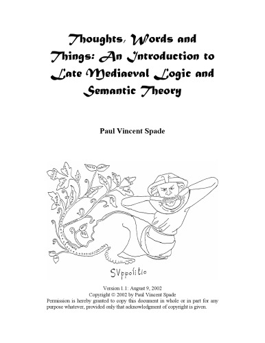 Thoughts Words And Things An Introduction To Late Mediaeval Logic And Semantic Theory Paul Vincent Spade