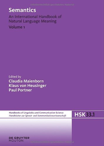 Semantics An International Handbook Of Natural Language Meaning Volume 1 1st Edition Claudia Maienborn