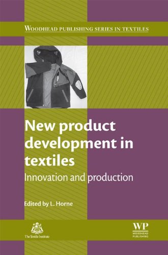 New Product Development In Textiles Innovation And Production Lena Horne