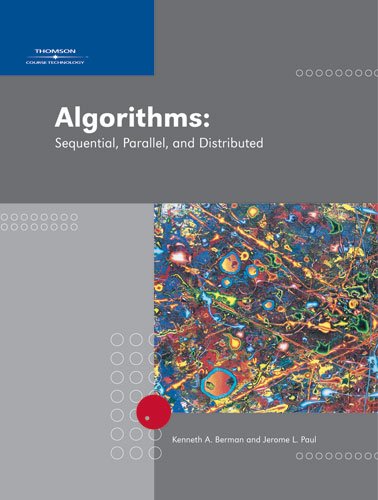 Algorithms Sequential Parallel And Distributed 1st Edition Kenneth A Berman