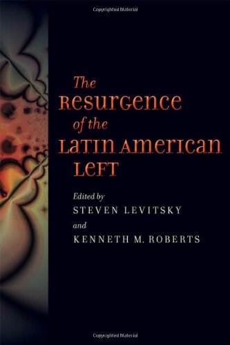 The Resurgence Of The Latin American Left 1st Edition Steven Levitsky