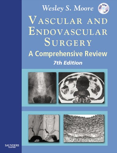 Vascular And Endovascular Surgery A Comprehensive Review Textbook With Cdrom 7th Edition Wesley Moore