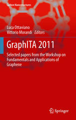 Graphita 2011 Selected Papers From The Workshop On Fundamentals And Applications Of Graphene 1st Edition L Baraton