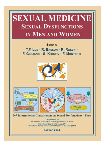 Sexual Medicine Sexual Dysfunctions In Men And Women 2nd International Consultation On Sexual Dysfunctions Paris Lue Tf Ed