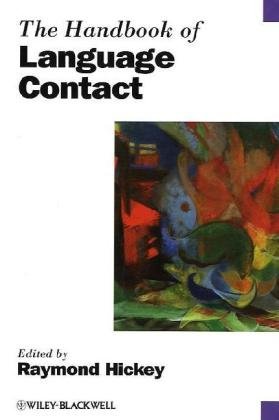 The Handbook Of Language Contact 1st Edition Raymond Hickey
