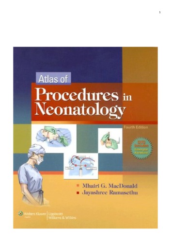 Atlas Of Procedures In Neonatology 4th Edition Macdonald Mhairi G Ramasethu