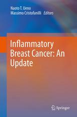 Inflammatory Breast Cancer An Update 1st Edition Naoto T Ueno Md