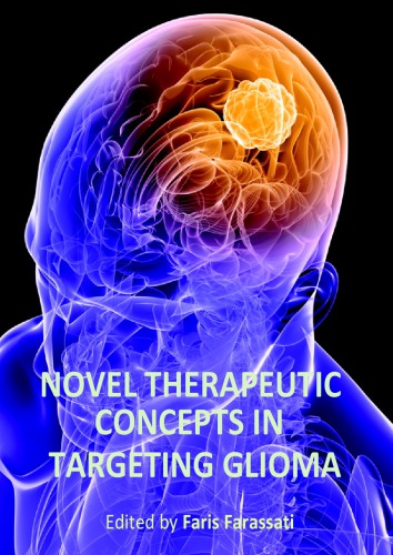 Novel Therapeutic Concepts Targeting Glioma Faris Farassati