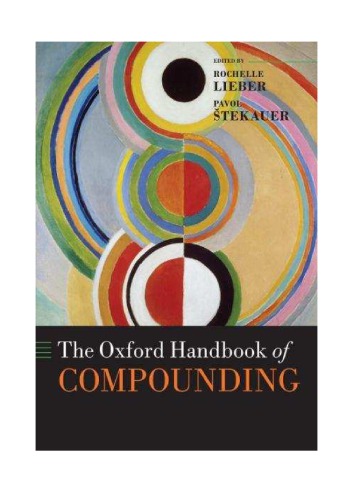 The Oxford Handbook Of Compounding Draft Lieber Rochelle štekauer