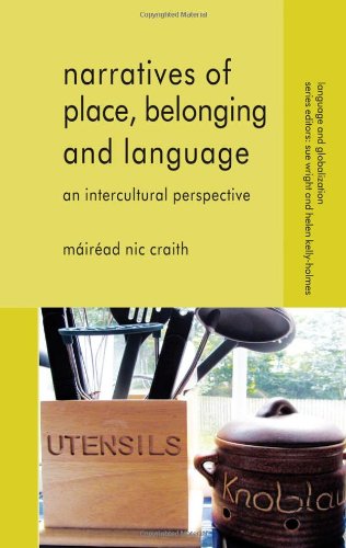Narratives Of Place Belonging And Language An Intercultural Perspective Mirad Nic Craith